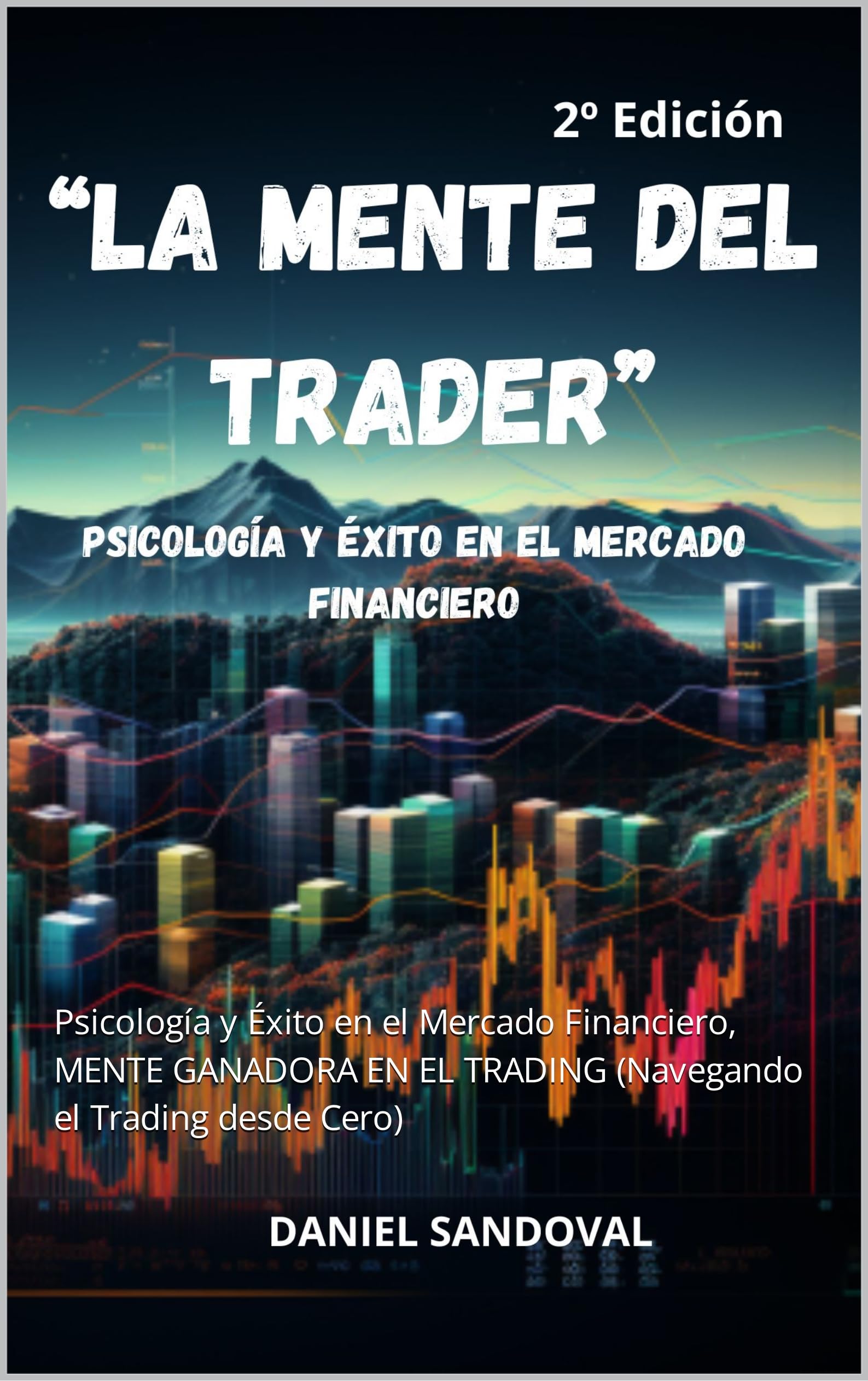"La Mente del Trader”: Psicología y Éxito en el Mercado Financiero ...