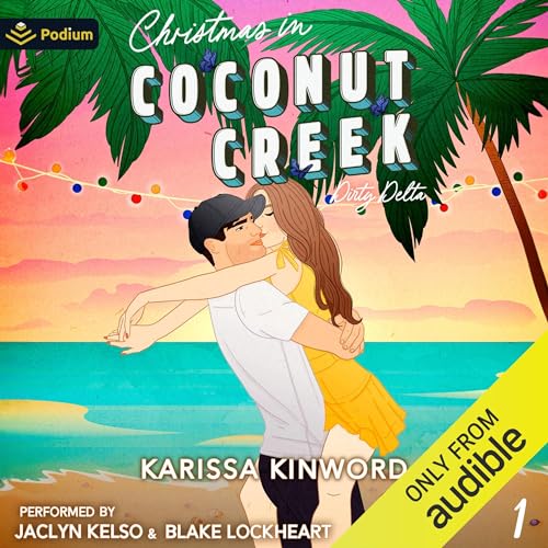 Christmas in Coconut Creek (Dirty Delta, #1)