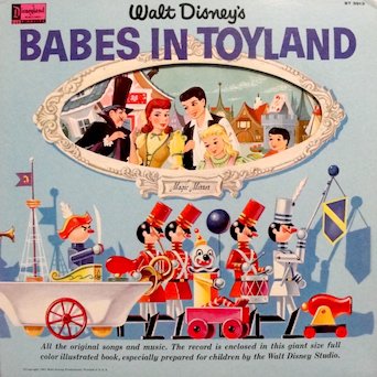 WALT DISNEY'S STORY AND SONGS FROM BABES IN TOYLAND - vinyl lp. MOTHER
