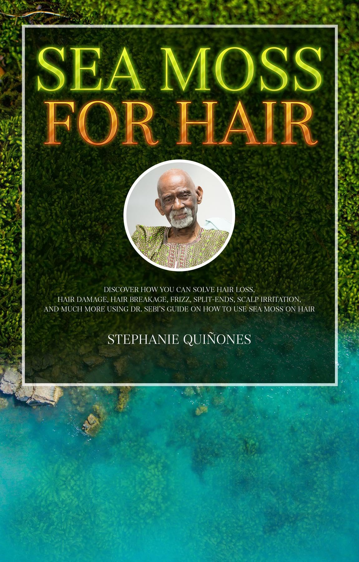 Sea Moss for Hair Discover How You Can Solve Hair Loss, Hair Damage
