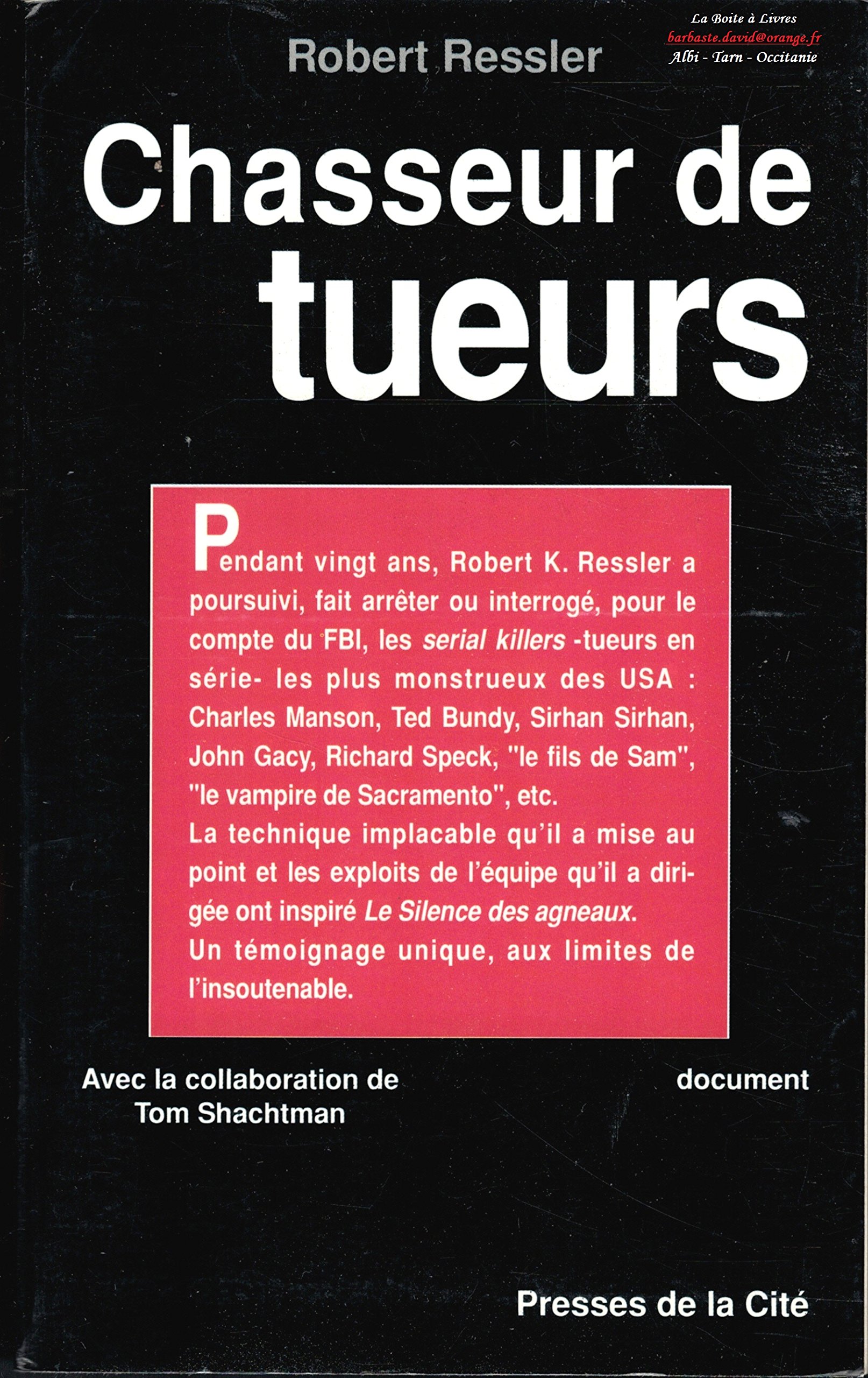 Chasseur de tueurs by Shachtman Tom Ressler Robert | Goodreads