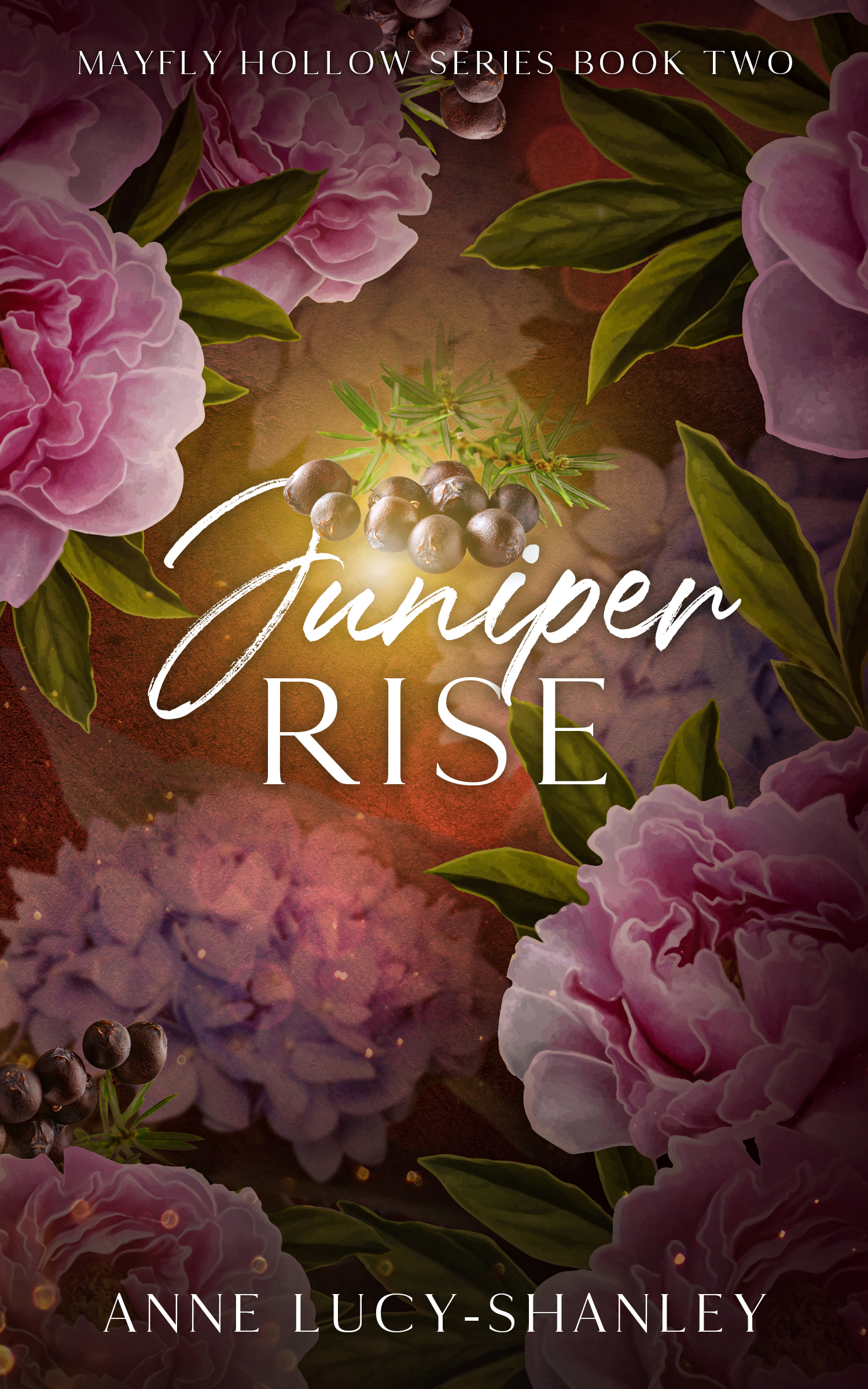 Juniper Rise: Sequel to Mayfly Hollow