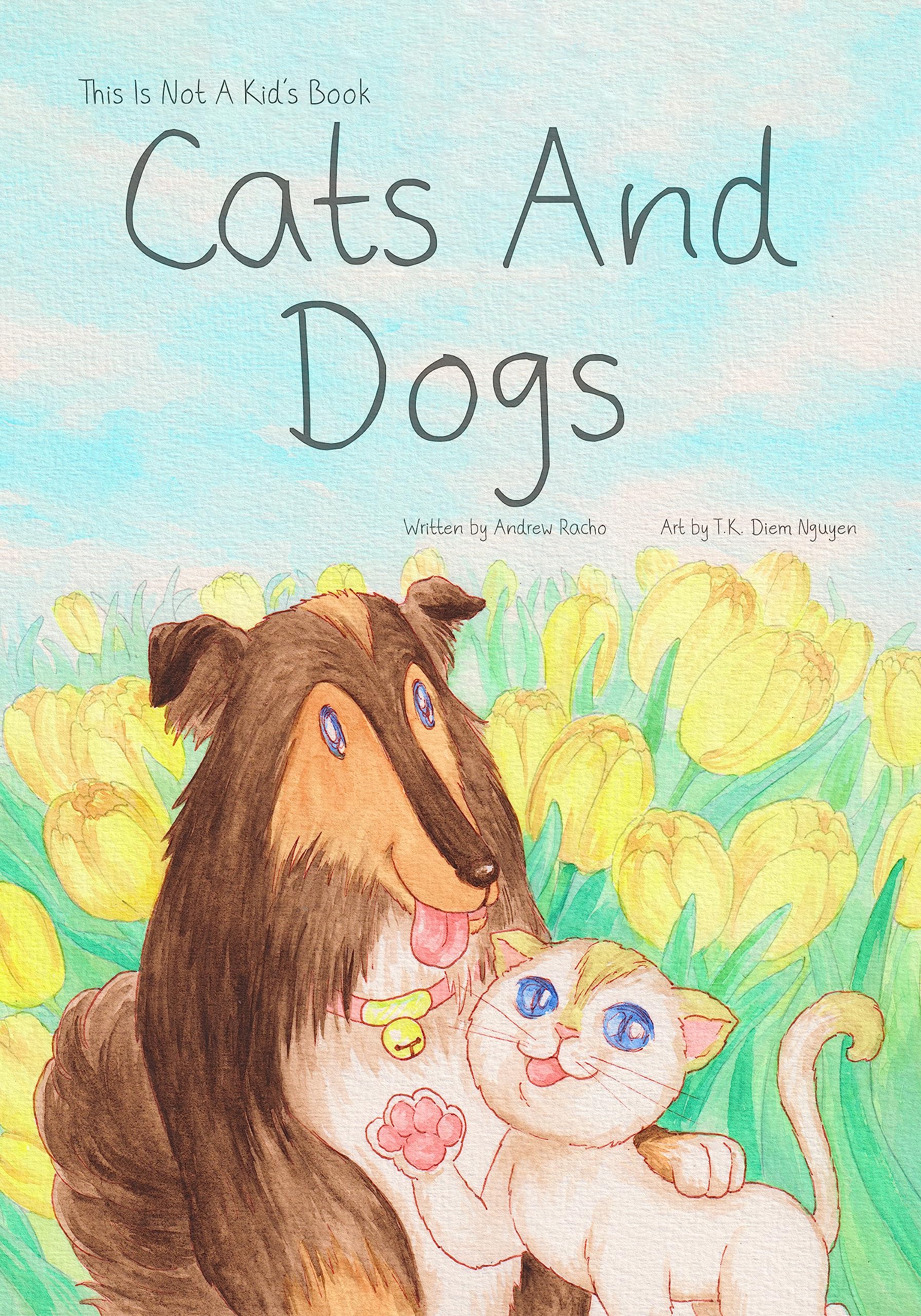 This Is Not A Kid's Book: Cats And Dogs