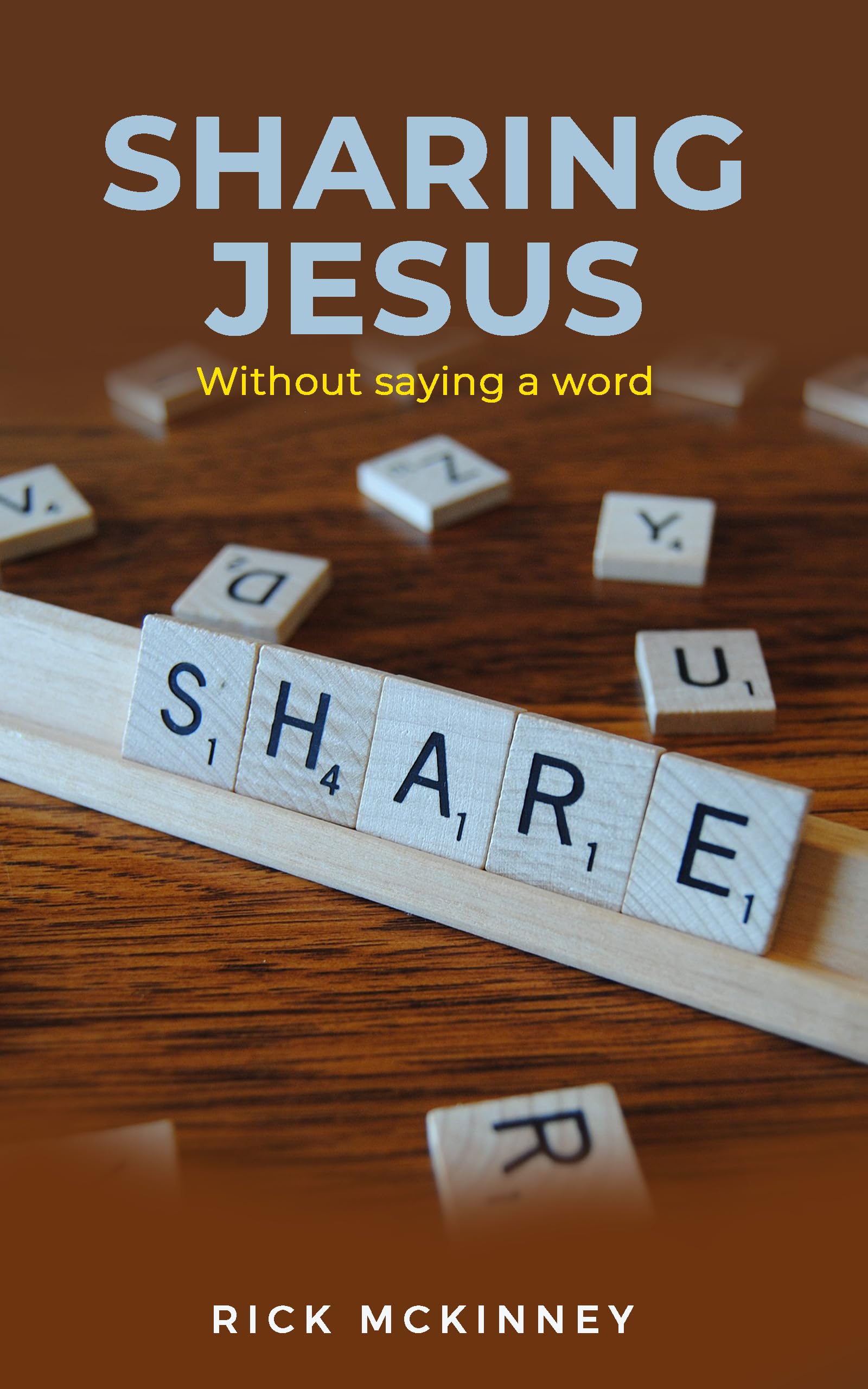 SHARING JESUS: WITHOUT SAYING A WORD