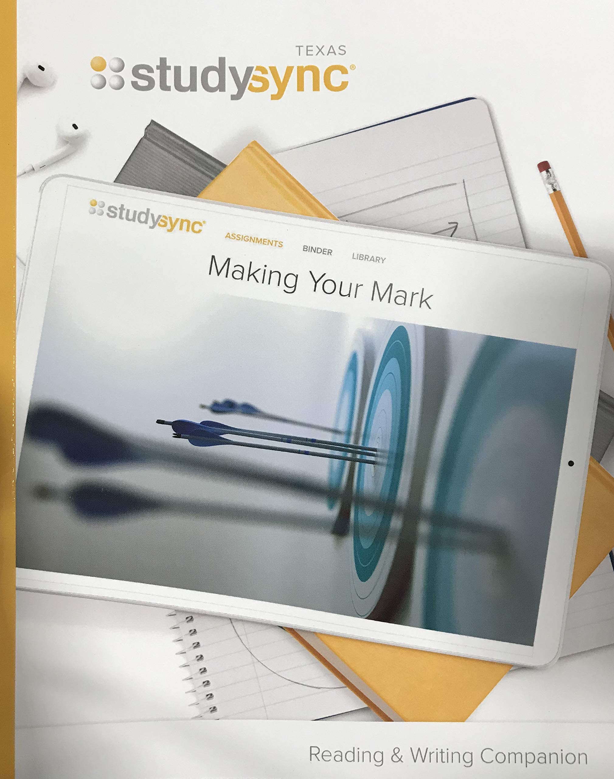 Texas StudySync Reading & Writing Companion Making Your Mark by