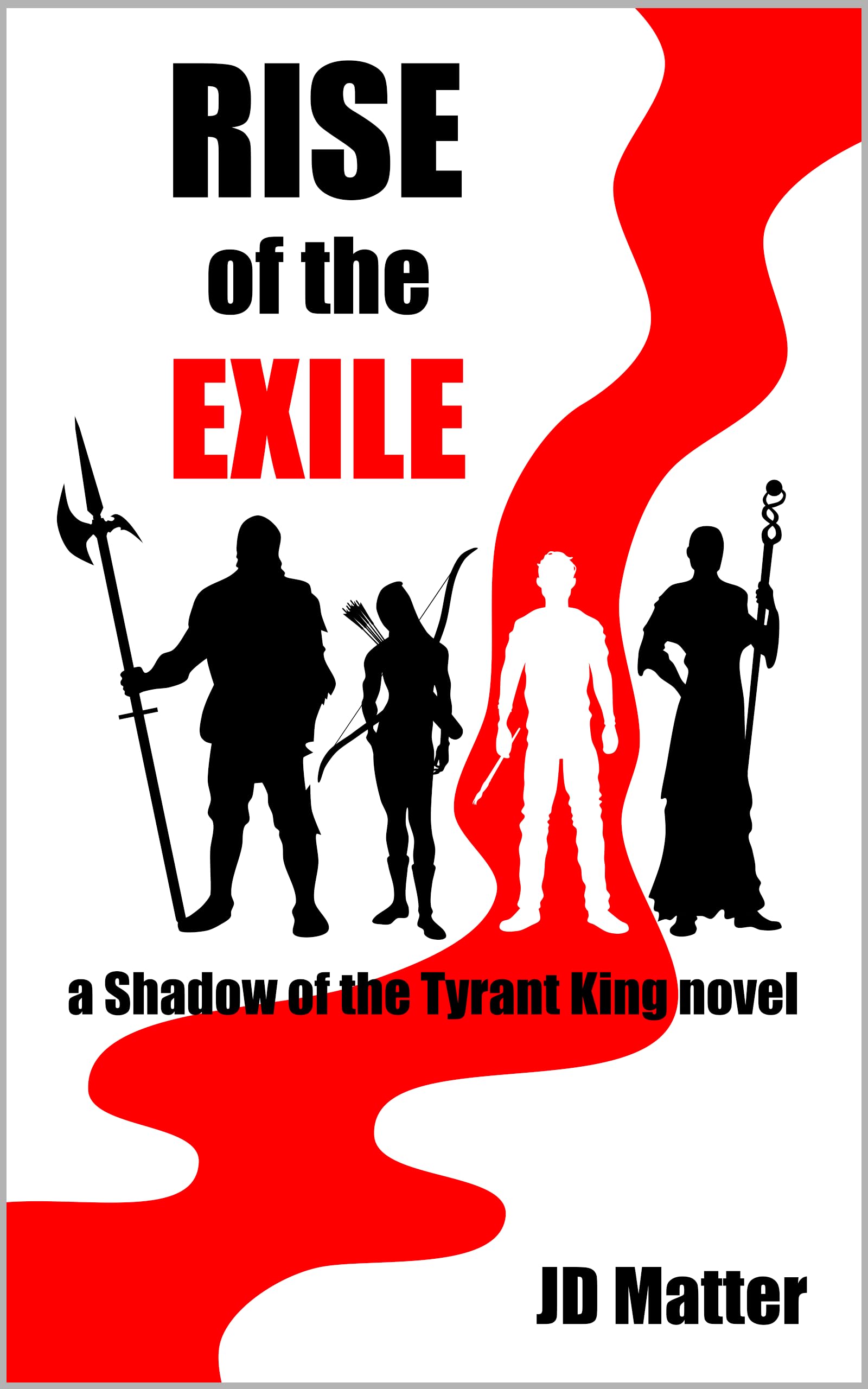 Rise of the Exile: a Shadow of the Tyrant King novel