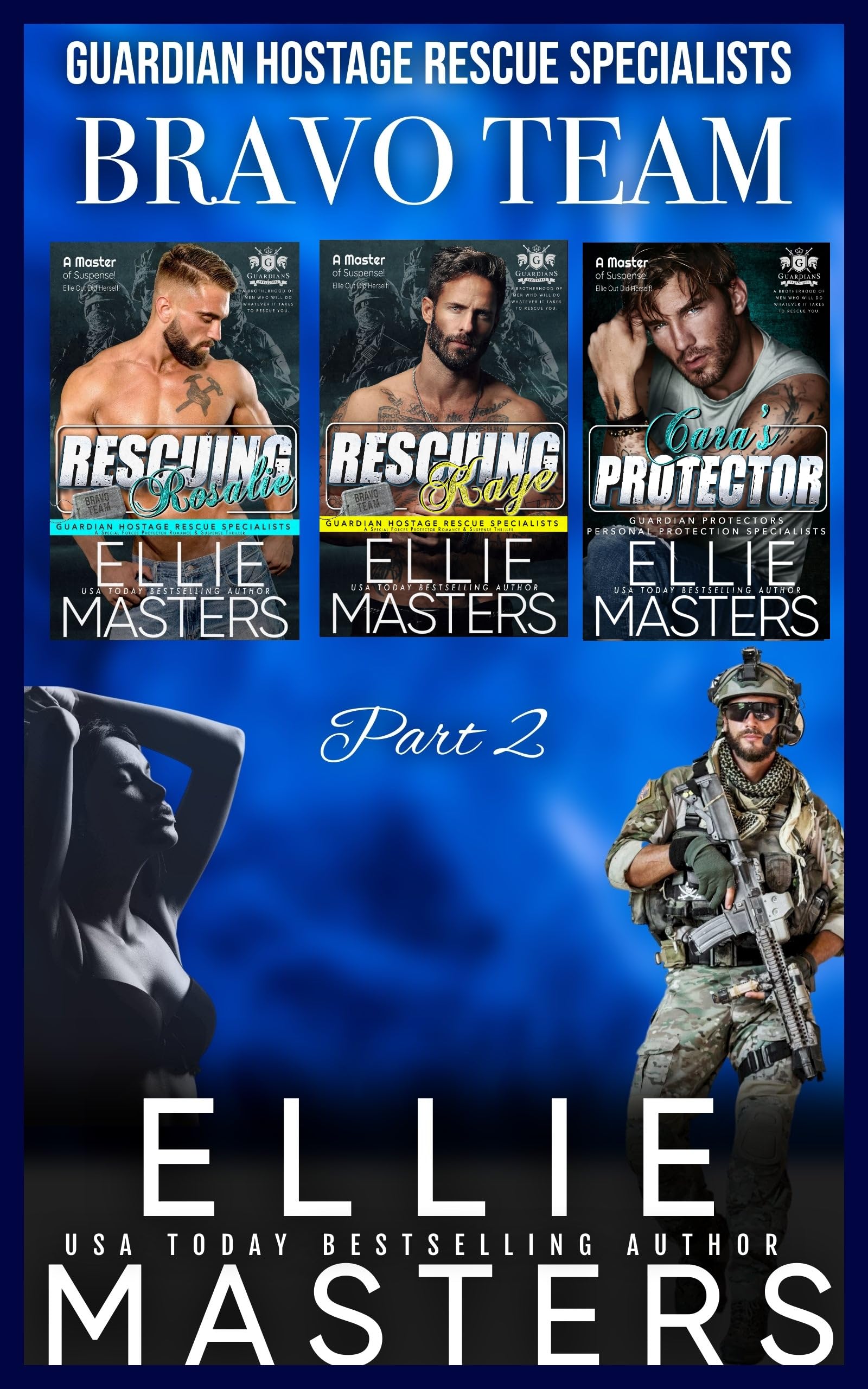 Bravo Team: Boxed Set, Part 2: Guardian Hostage Rescue Specialists