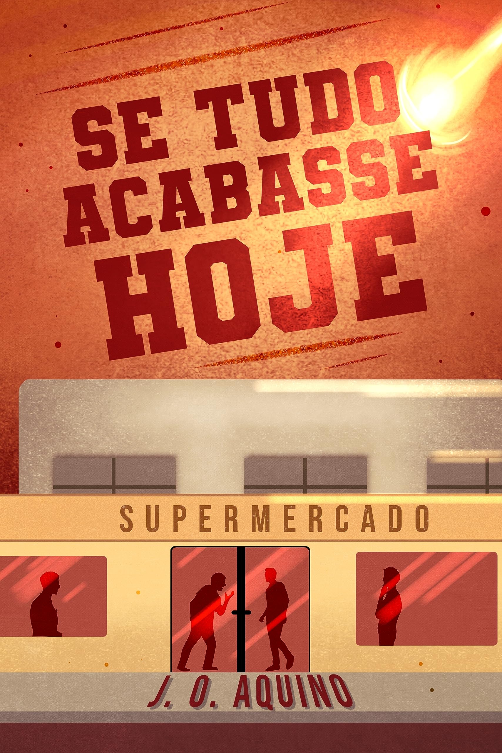 Se tudo acabasse hoje