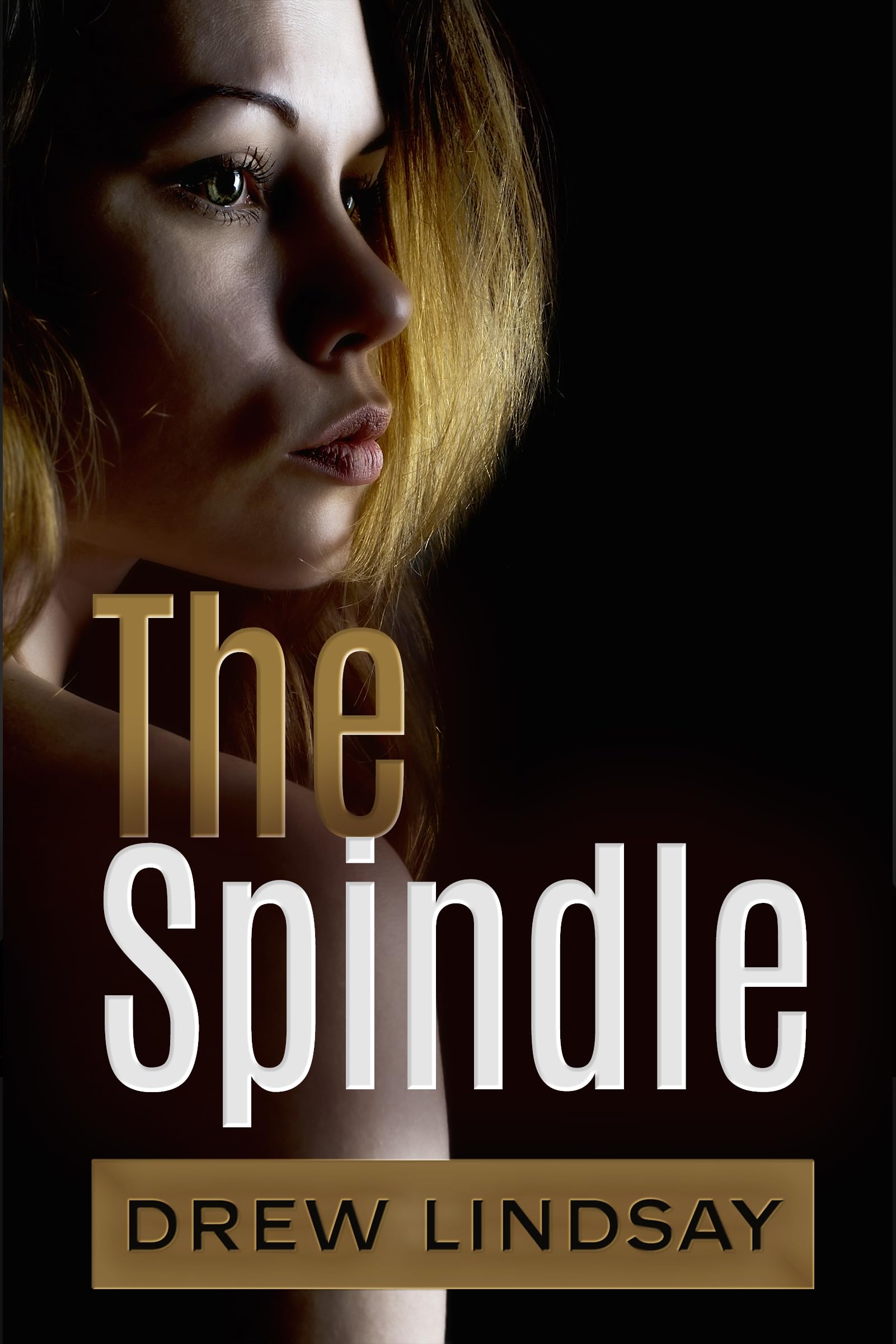 The Spindle by Drew Lindsay Goodreads
