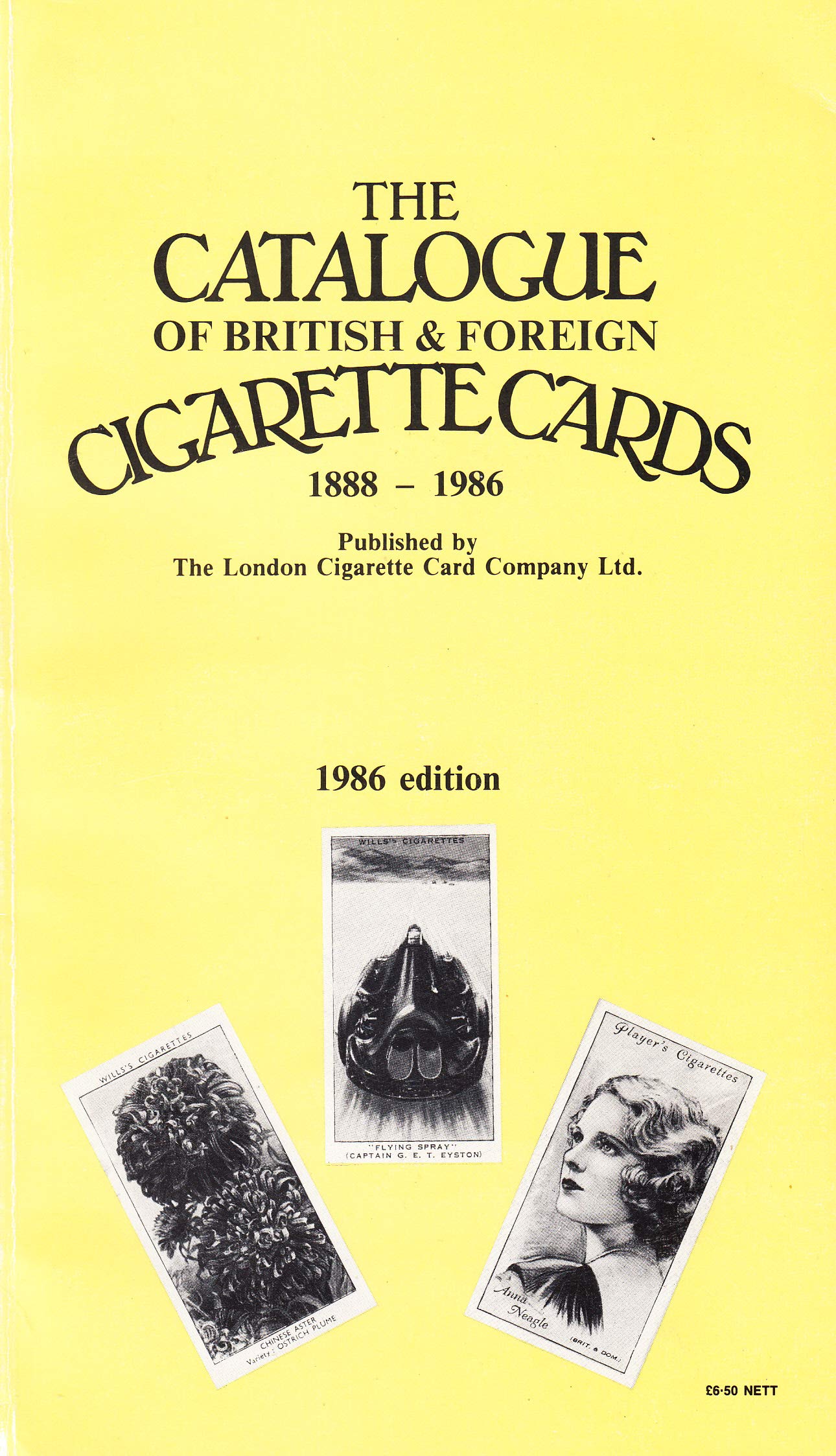 Catalogue of British and Foreign Cigarette Cards 18881986 by unknown