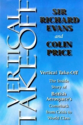 Take Off Book Vertical Take-Off : The Inside Story of British Aerospace's Comeback ...
