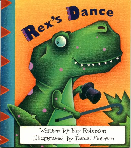 Rex Dancer Rex's Dance by Fay Robinson | Goodreads