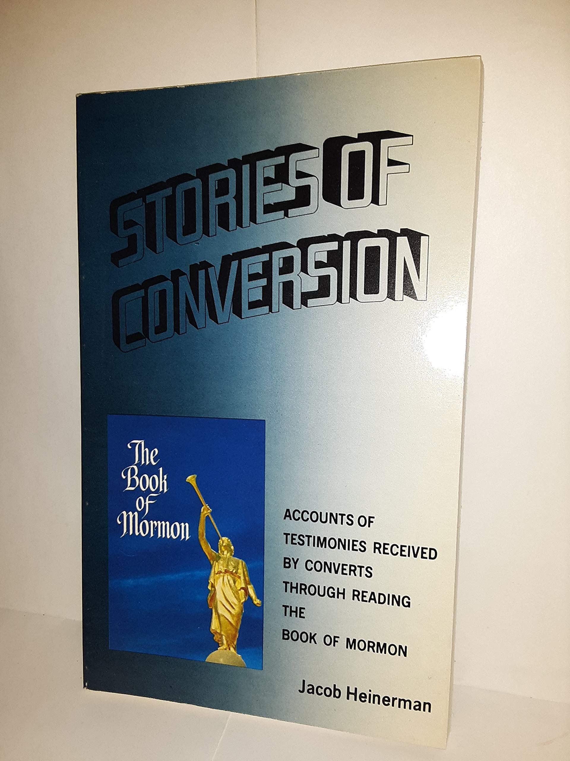 Stories of Conversion Through the Reading of the Book of Mormon