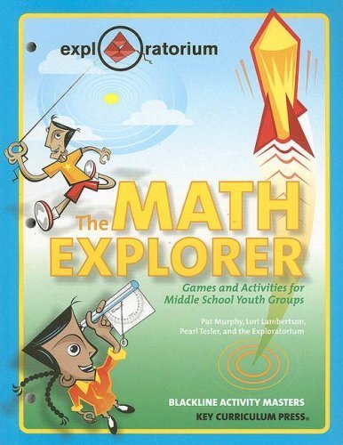 Science And Math Explorers The Math Explorer: Games and Activities for Middle School Youth Groups ...