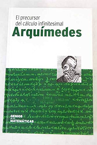 El precursor del cálculo infinitesimal Arquímedes book cover