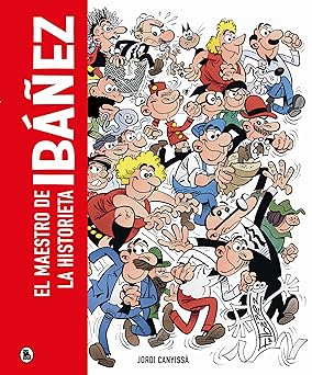 Ibáñez. El maestro de la historieta book cover