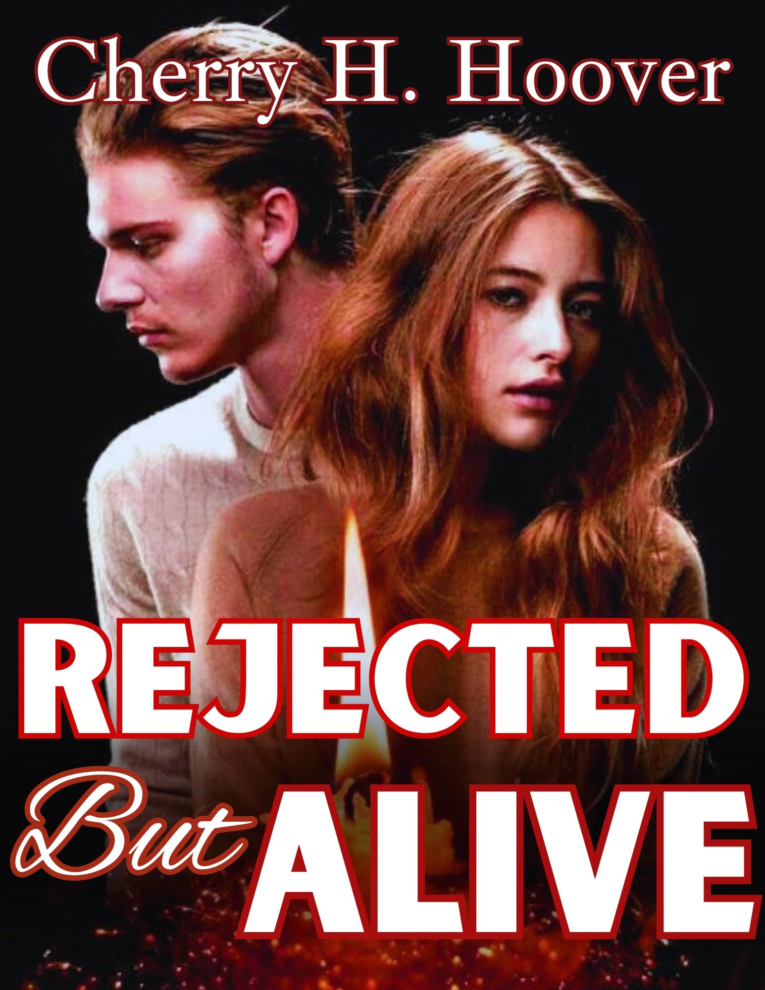 Rejected But Alive