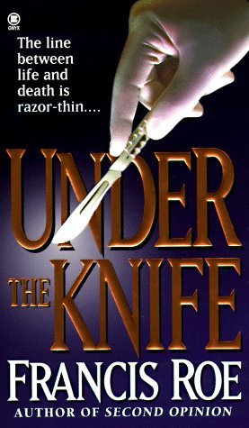 Jc Roe Under the Knife by Francis J. C Roe (2001-11-19) by Andrea Goldsmith ...