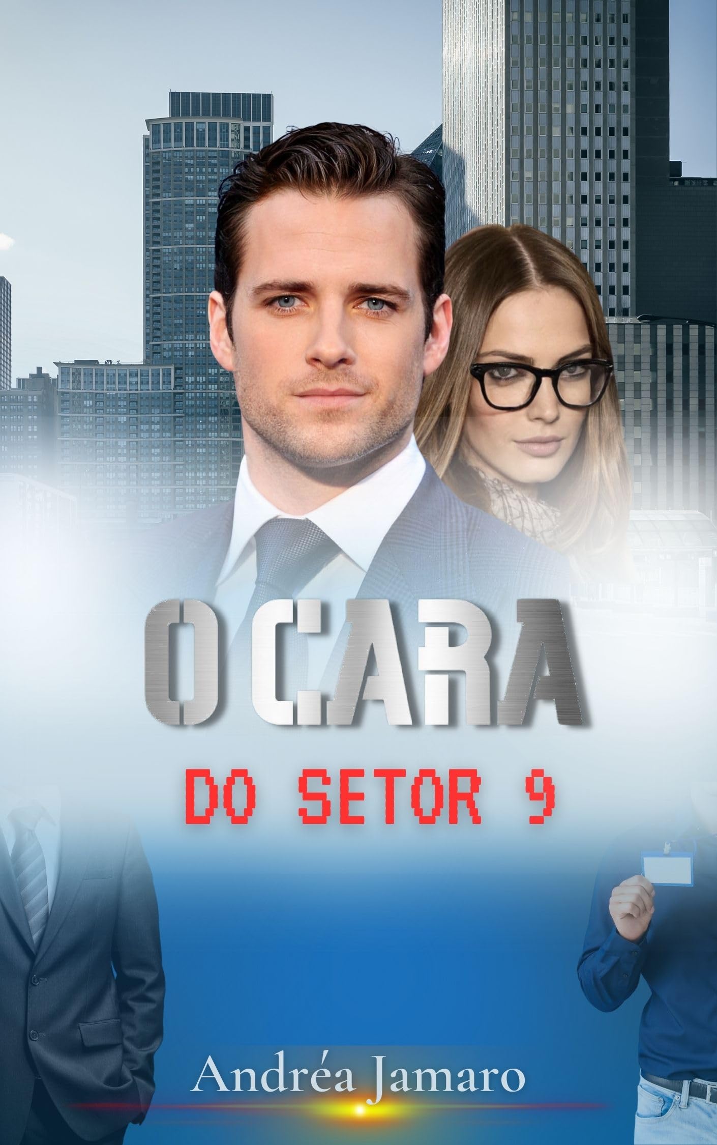 O CARA DO SETOR NOVE (OS CARAS Livro 1)