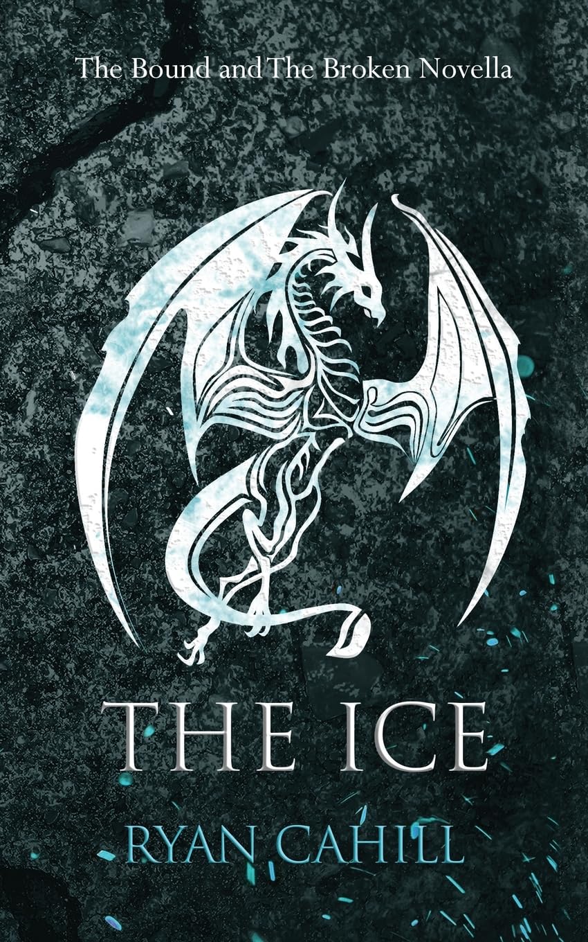 The Ice (The Bound and The Broken #3.5)
