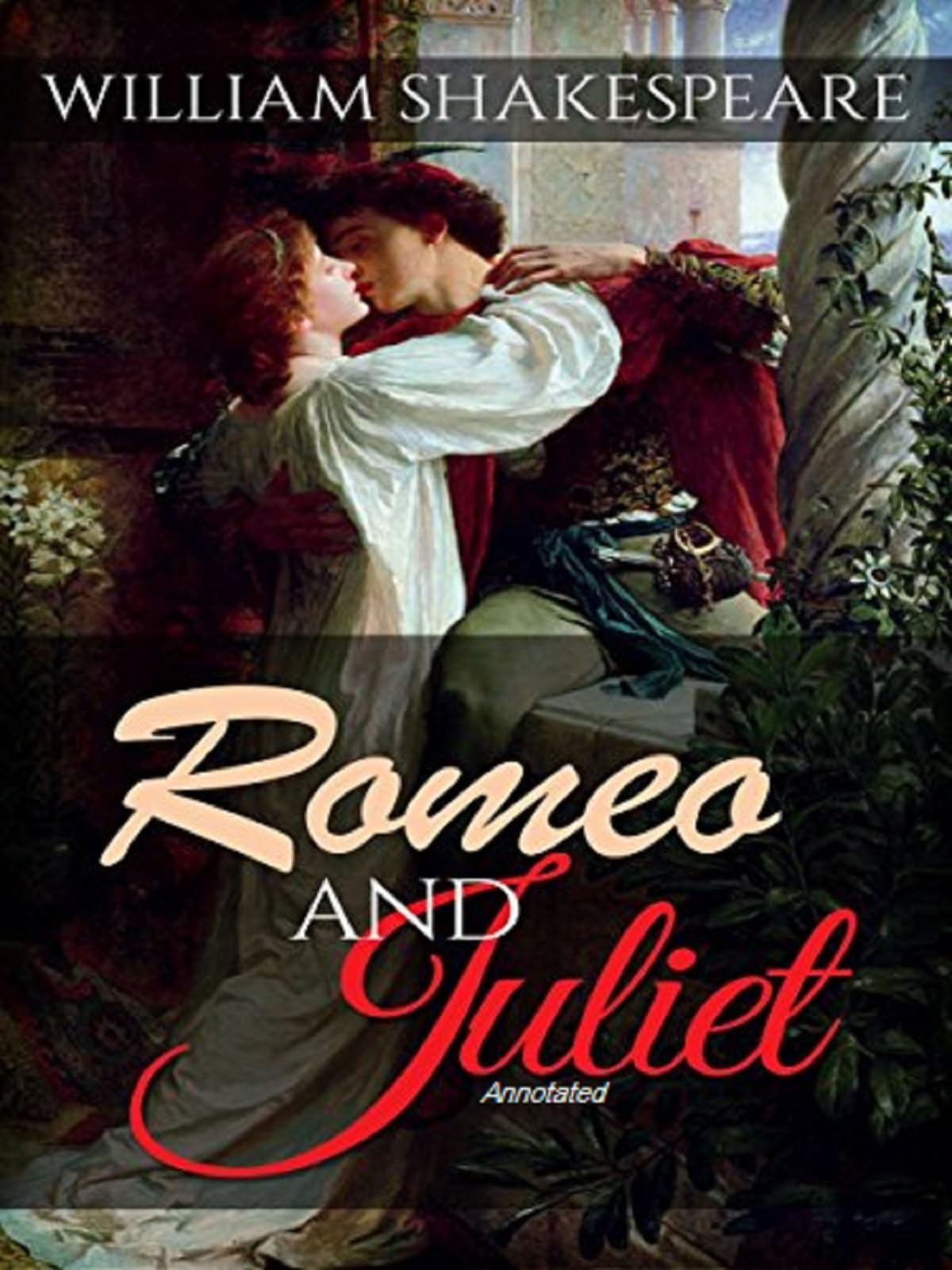 Romeo and Juliet Annotated by William Shakespeare | Goodreads