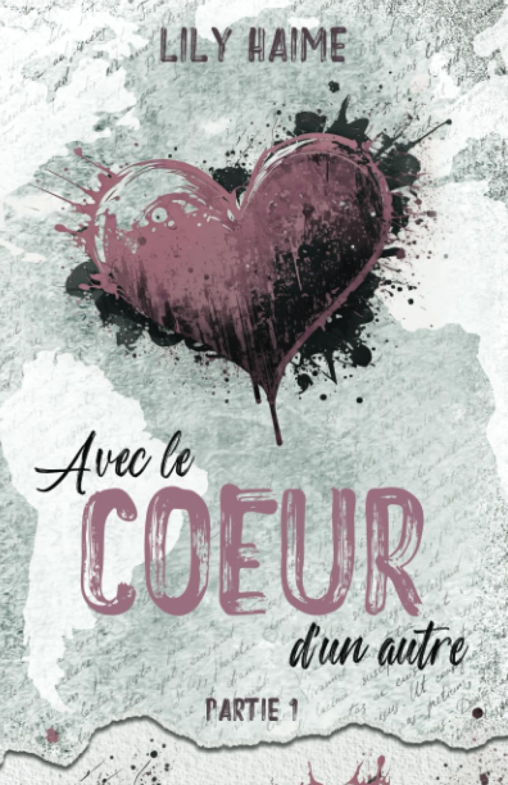 Avec le cœur d'un autre - Partie 1