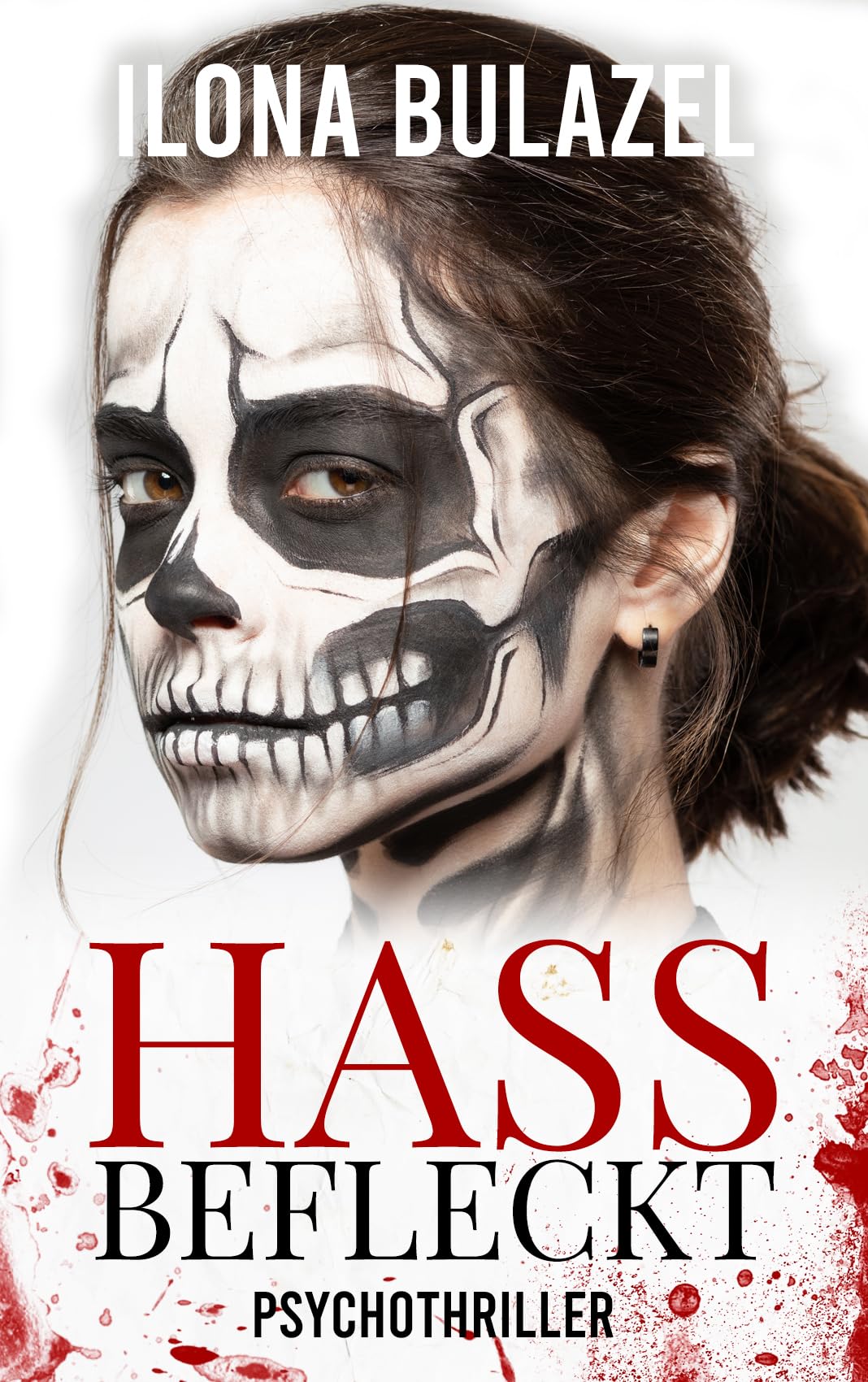 Hassbefleckt: Psychothriller