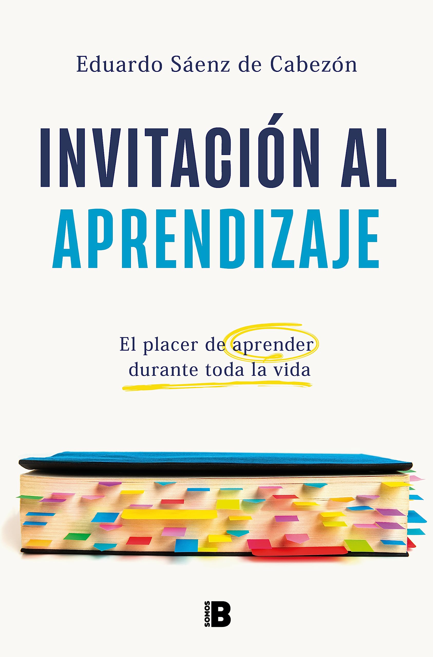 Invitación al aprendizaje: El placer de aprender durante toda la vida