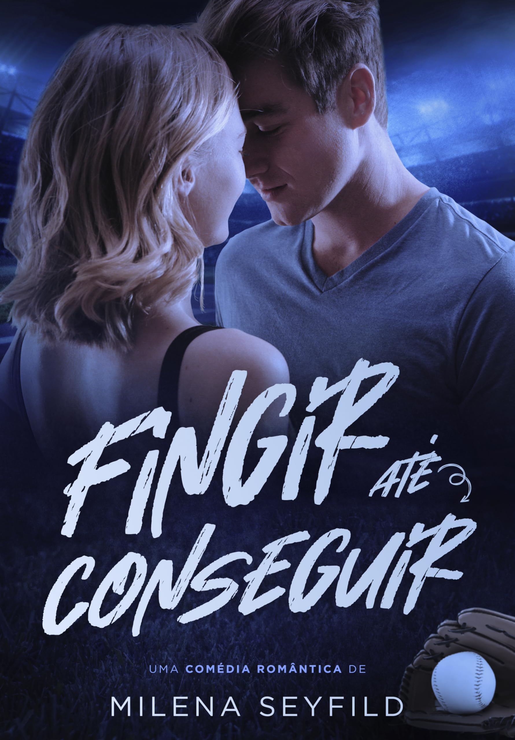 Fingir Até Conseguir