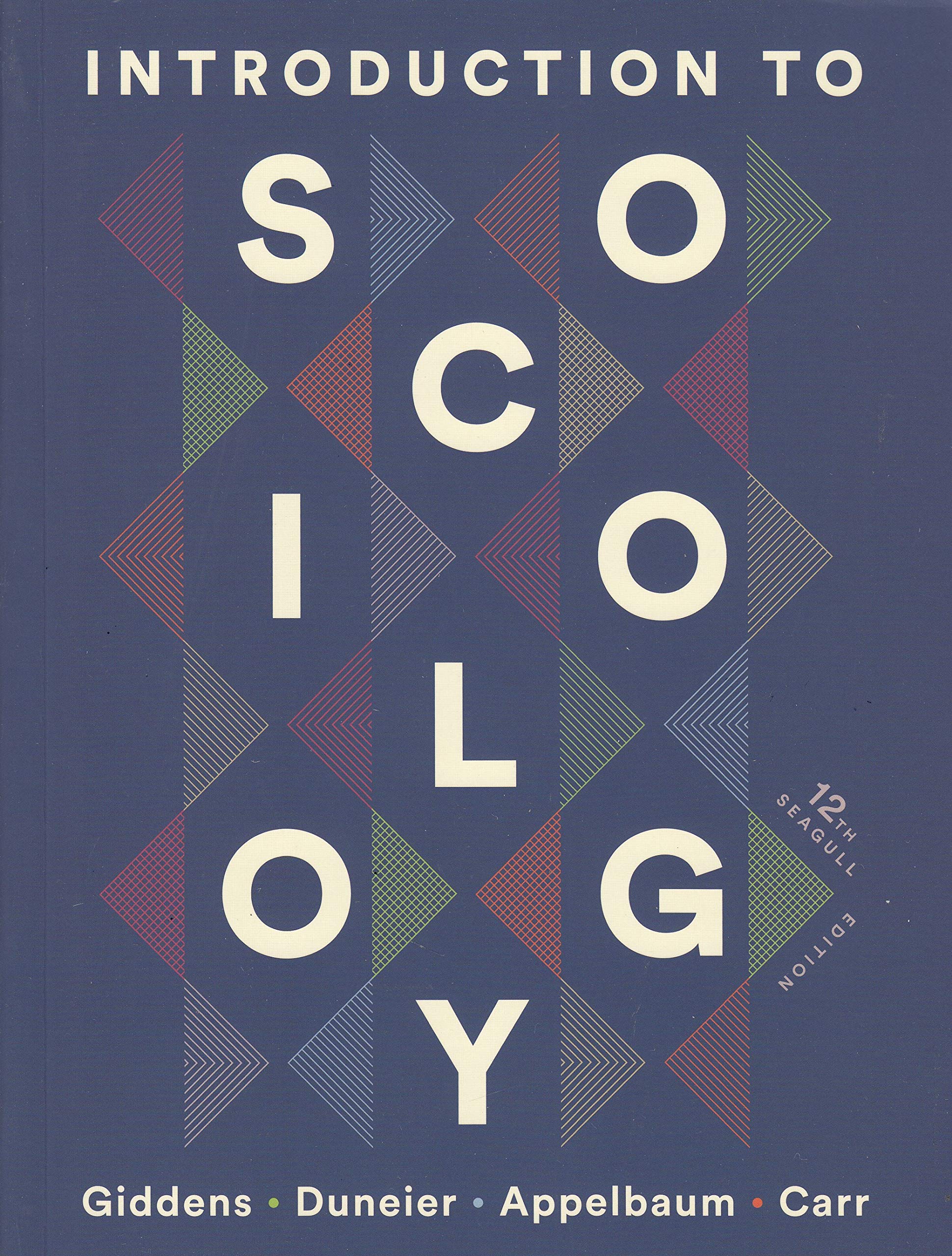 Intro to sociology seagull ed text by anthony giddens goodreads