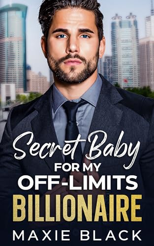 Secret Baby for My Off-Limits Billionaire