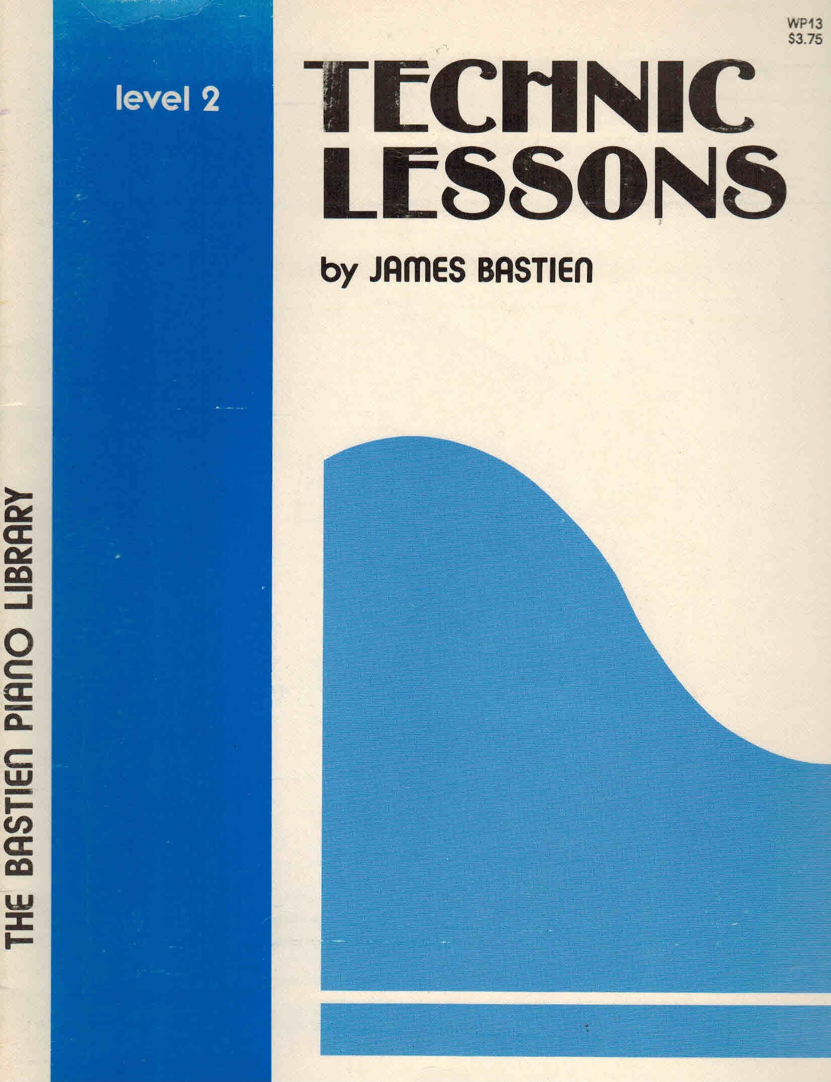 Bastien Piano Library: Technic Lessons Level 2 by James Bastien | Goodreads