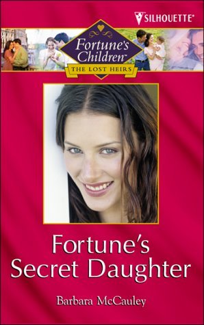 Fortune's Secret Daughter (Fortune's Children: The Lost Heirs) by