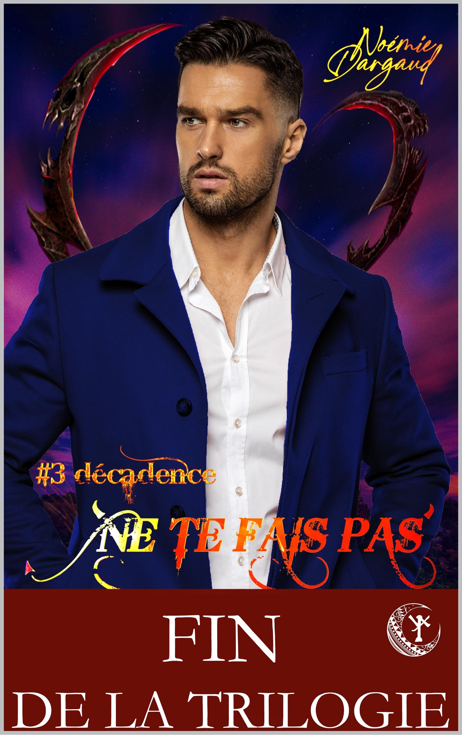 #3 Décadence (Ne te fais pas prendre)