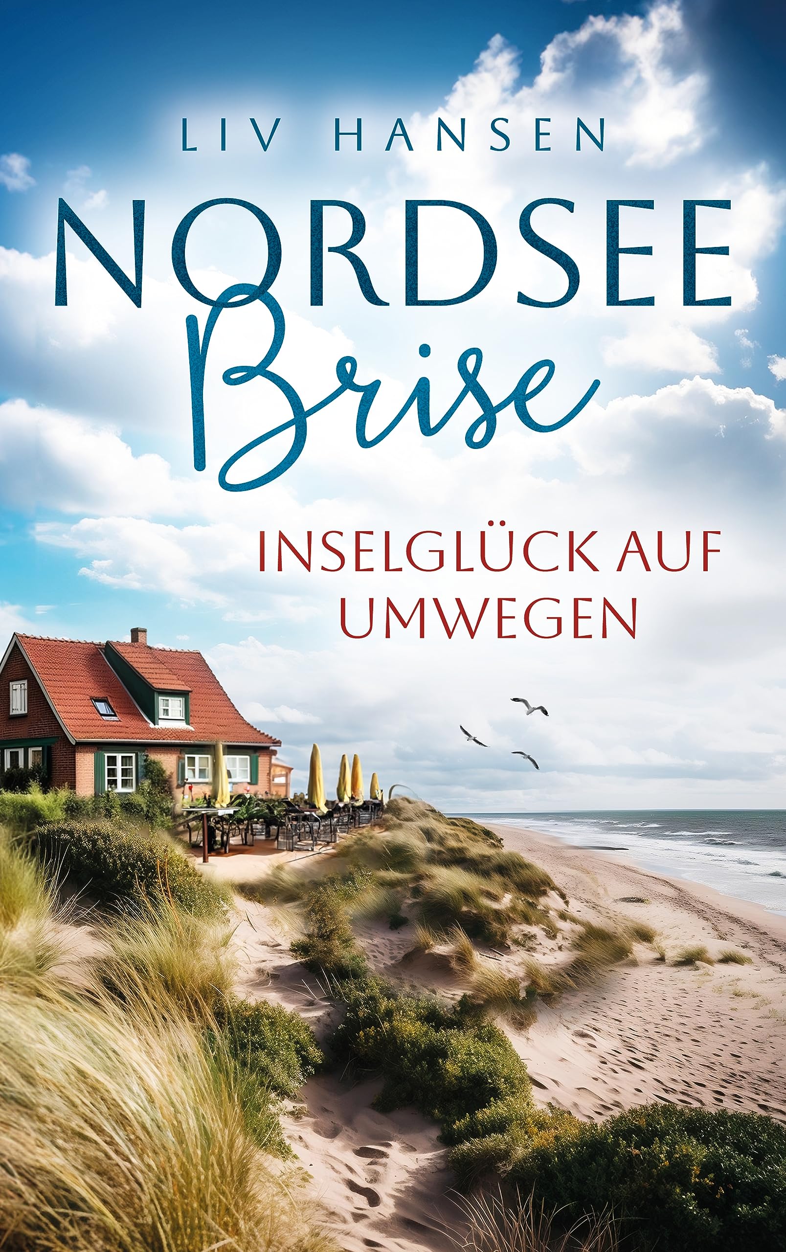 Inselglück auf Umwegen (Nordseebrise 1)