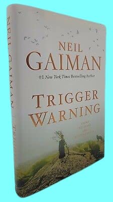 Rare Antique TRIGGER WARNING Neil Gaiman 1st Edition NOVEL First Prt SHORT STORIES Anthology