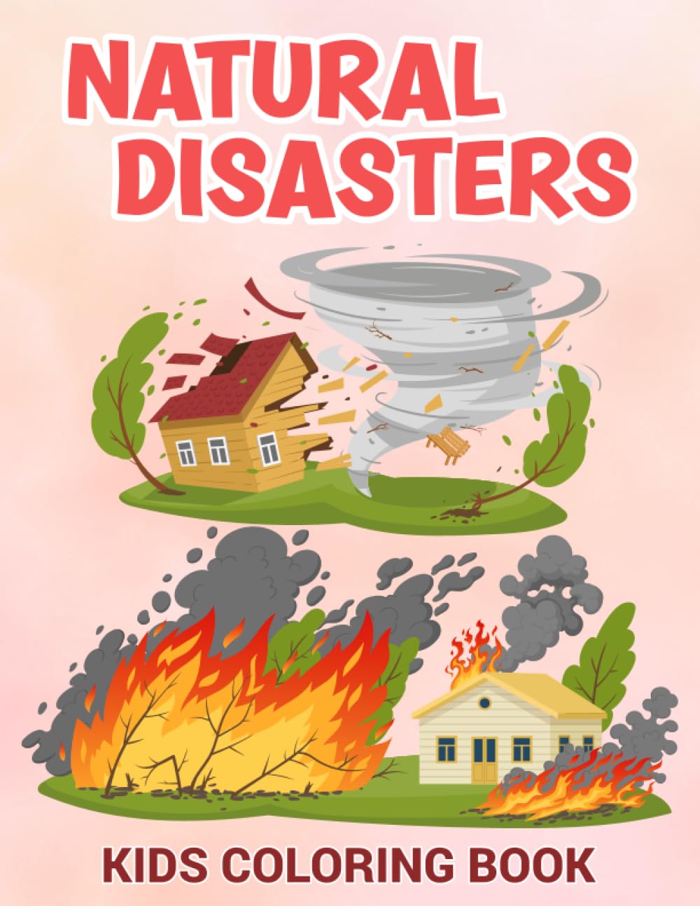 Natural Disaster Coloring Book For Kids: Natural Disasters Coloring ...
