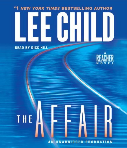 The Affair: A Jack Reacher Novel By Lee Child