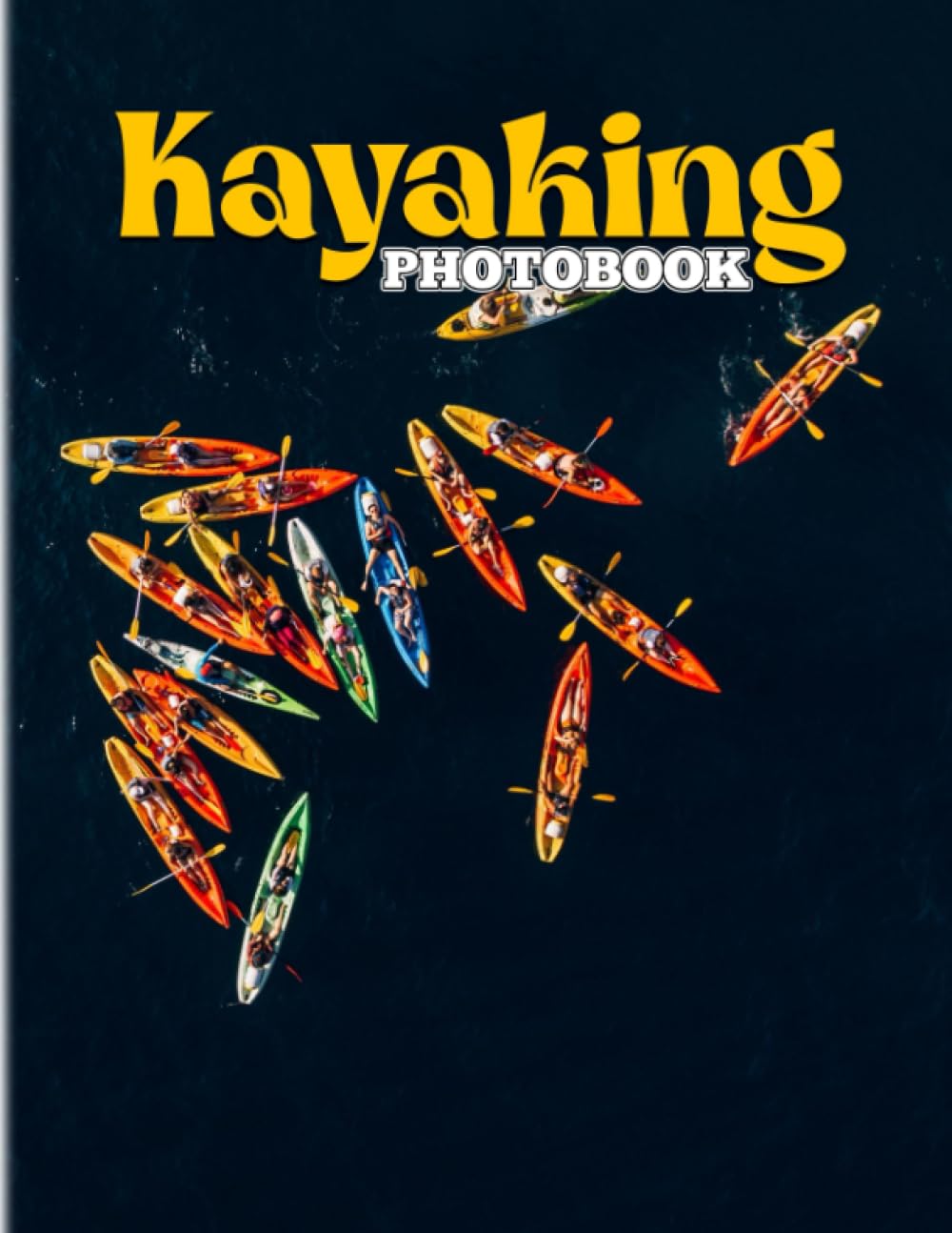 Kayaking PhotoBook Photo Album Collection Of An Interesting Water
