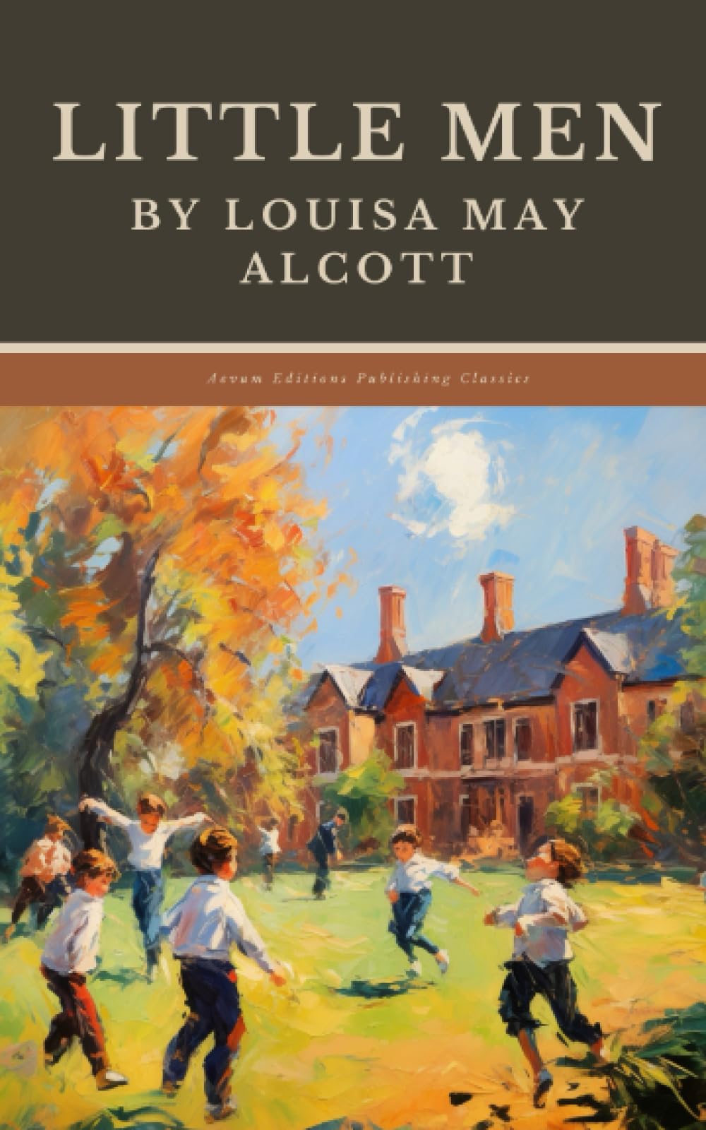 Little Men: The Original 1871 Coming of Age Classic by Louisa May ...