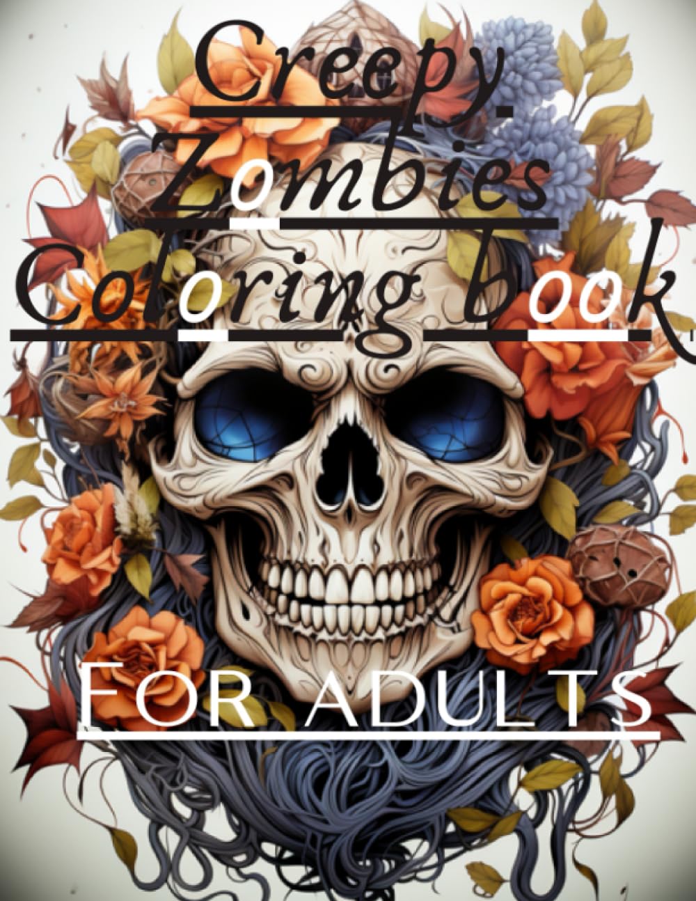 Creepy Zombies Coloring Book for Adults part 2 by Kitty McSimon | Goodreads