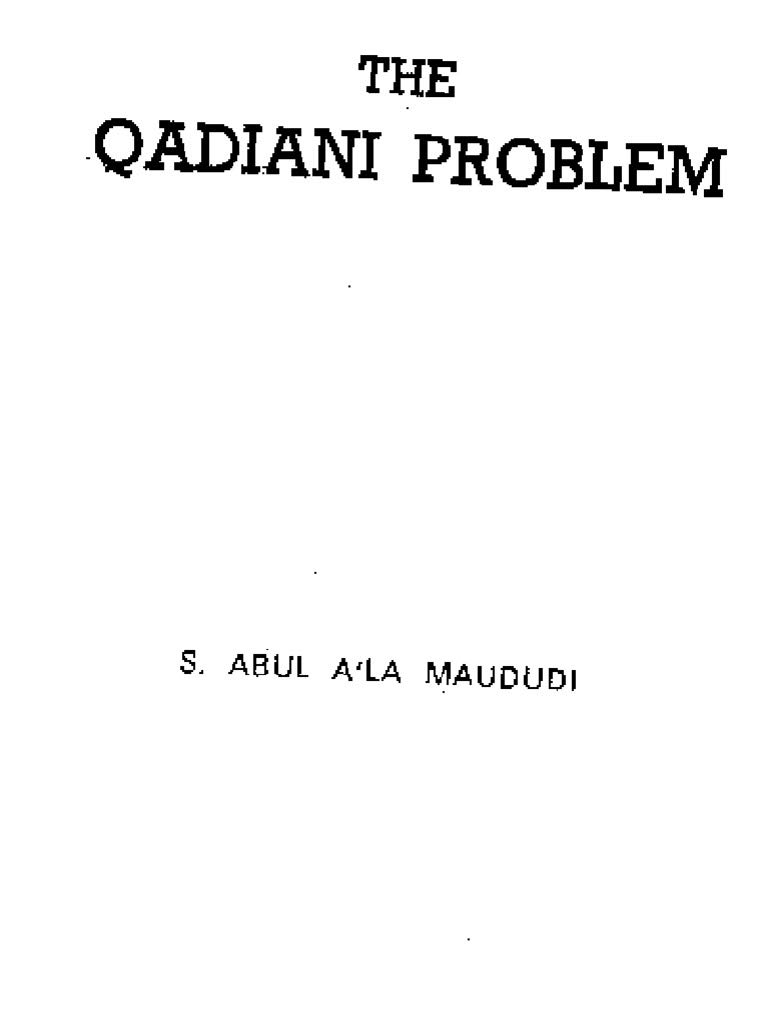 The Qadiani Problem by Sayed Abu Al'a Maududi