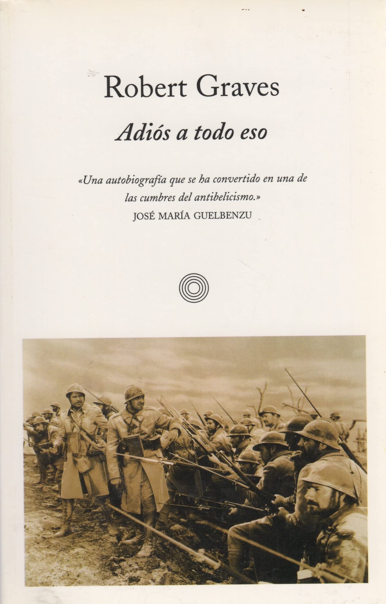 Adiós a todo eso by Robert Graves Goodreads Adiós a todo eso by Robert Graves Goodreads
