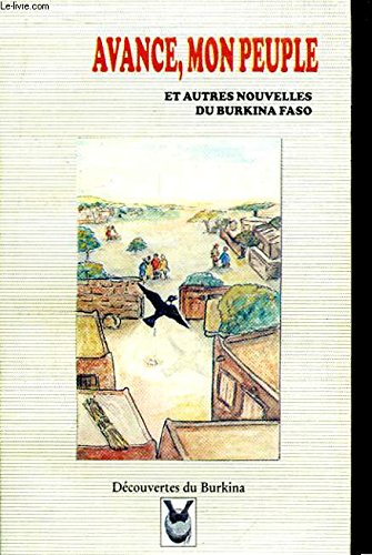 Avance, mon peuple et autres nouvelles du burkina faso. by unknown