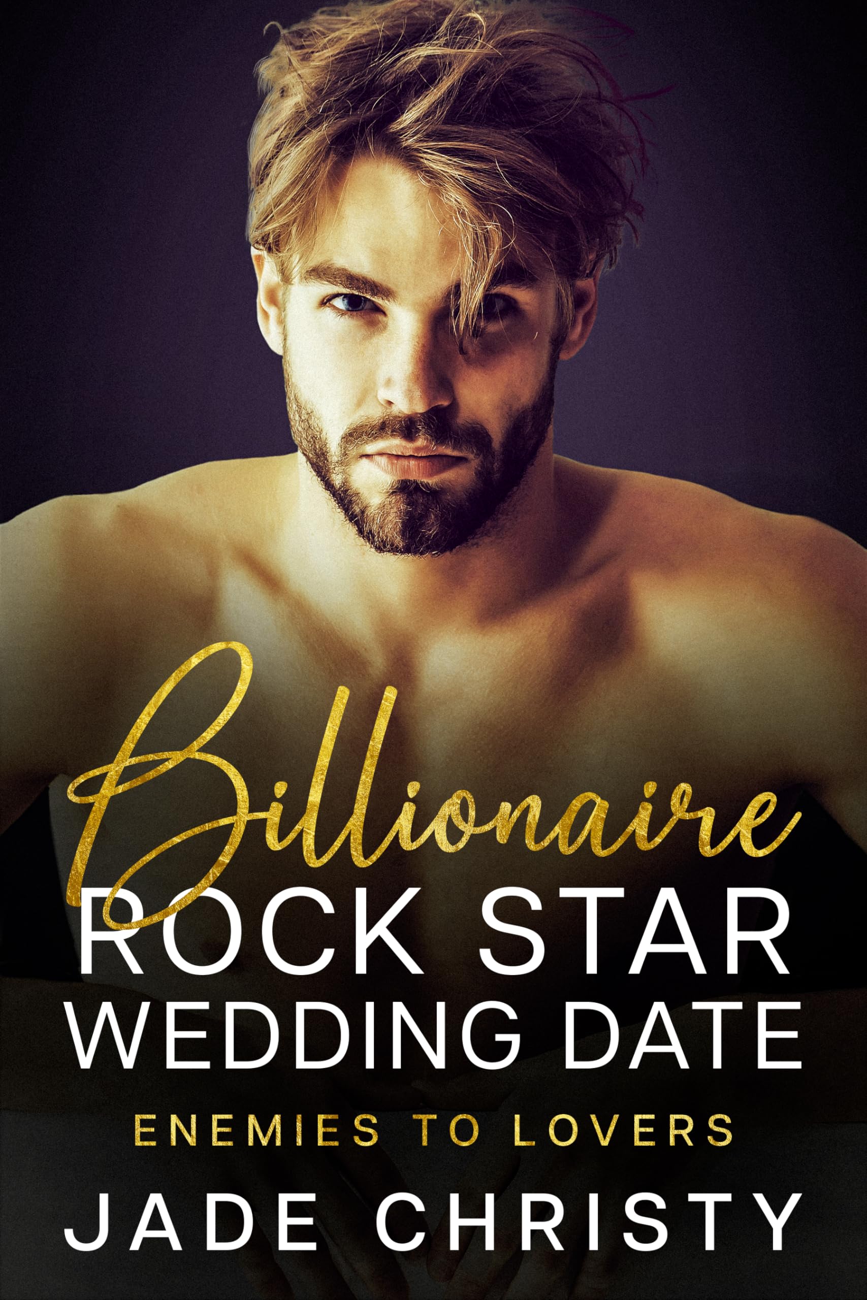 Billionaire Rock Star Wedding Date: Enemies to Lovers
