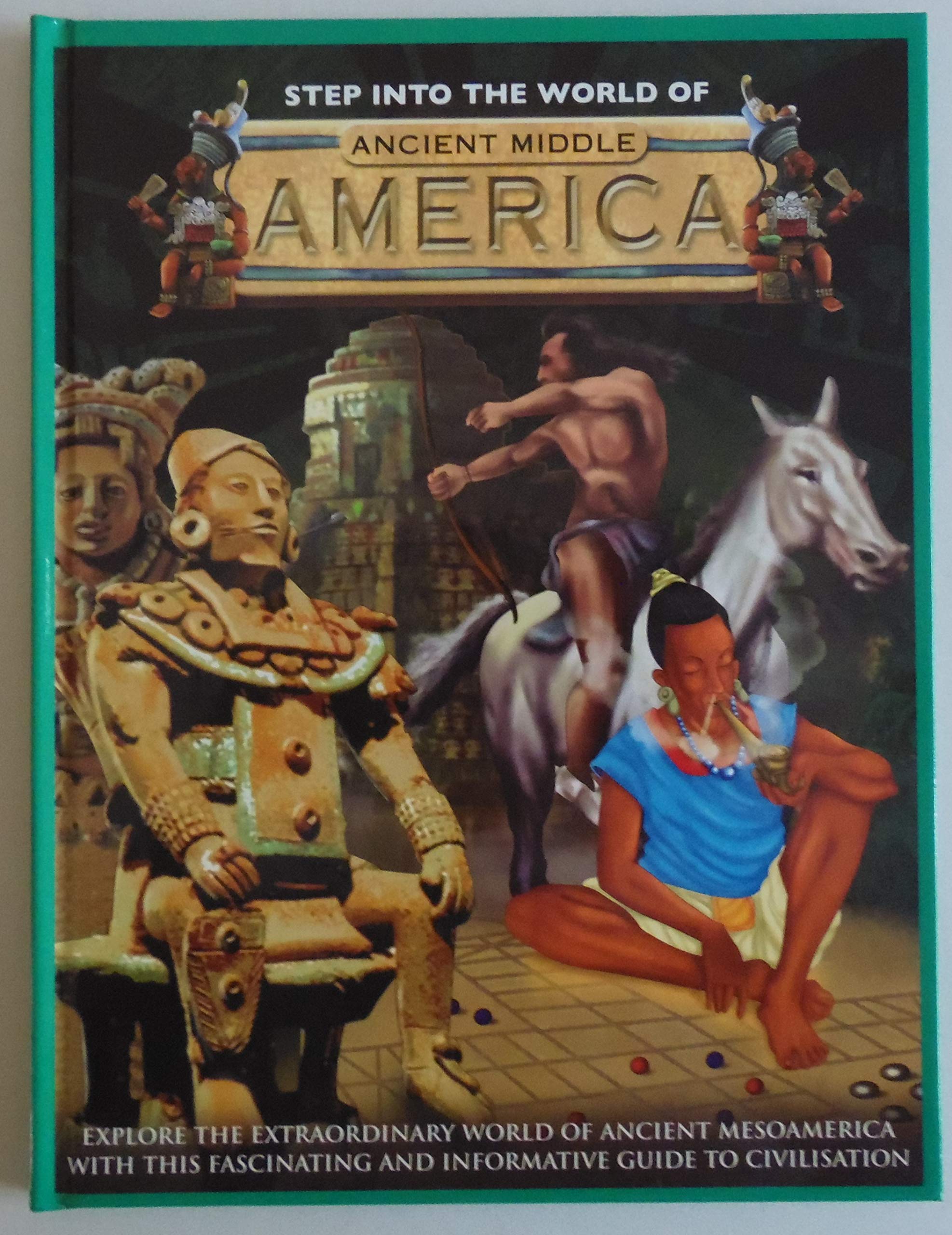 Step into the World of Ancient Middle America book cover