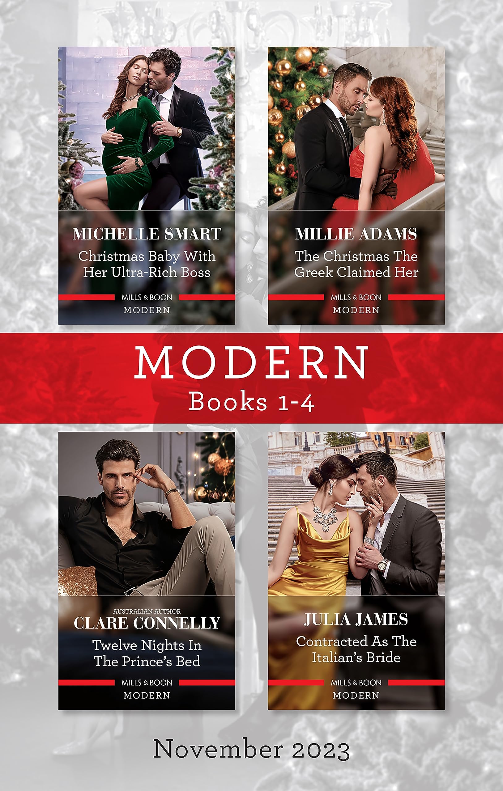 Modern Box Set 1-4 Nov 2023/Christmas Baby With Her Ultra-Rich Boss/The Christmas The Greek Claimed Her/Twelve Nights In The Prince's Bed/Contracte