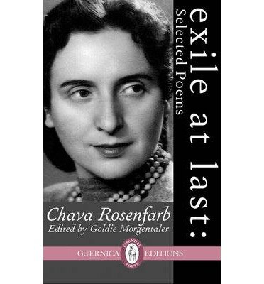 [(Exile at Last: Selected Poems)] [Author: Chava Rosenfarb] published ...