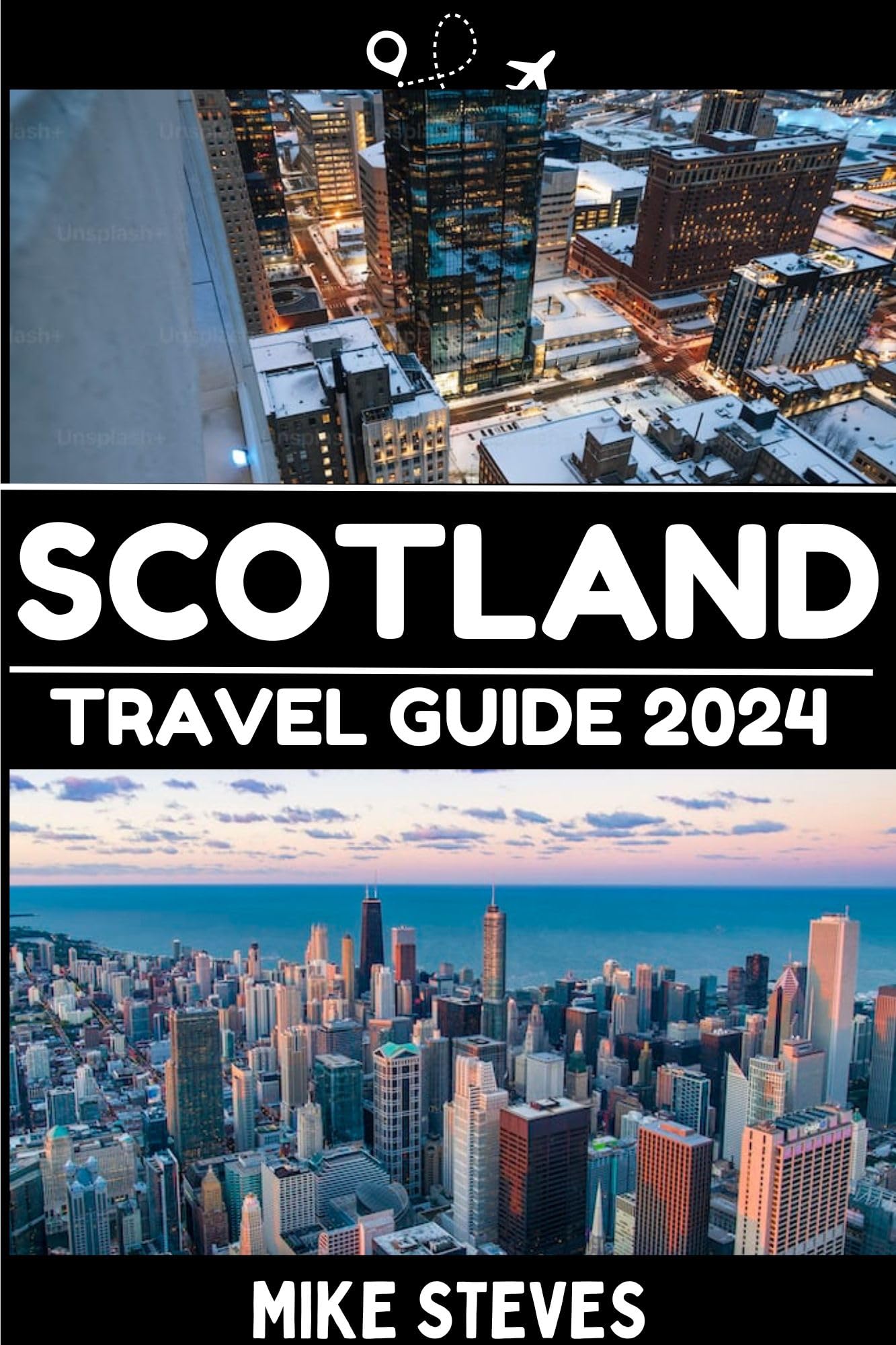 SCOTLAND TRAVEL GUIDE 2024 The Most up to date and Comprehensive Pocket Guide to Discover