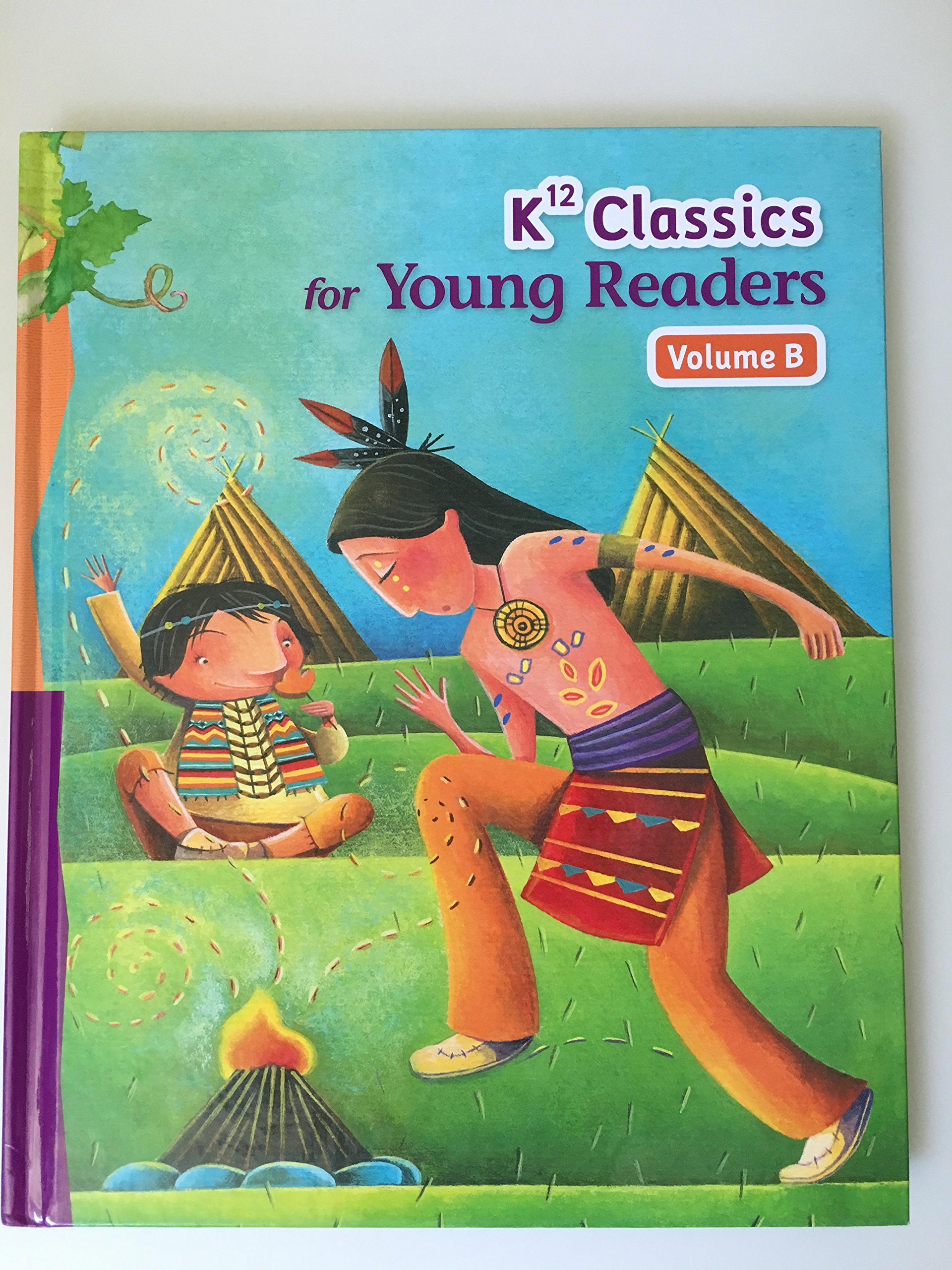 K12 Classics for young readers Volume B by K12 Goodreads